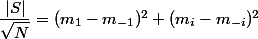 \dfrac{|S|}{\sqrt N} = (m_1 - m_{-1})^2 + (m_i - m_{-i})^2